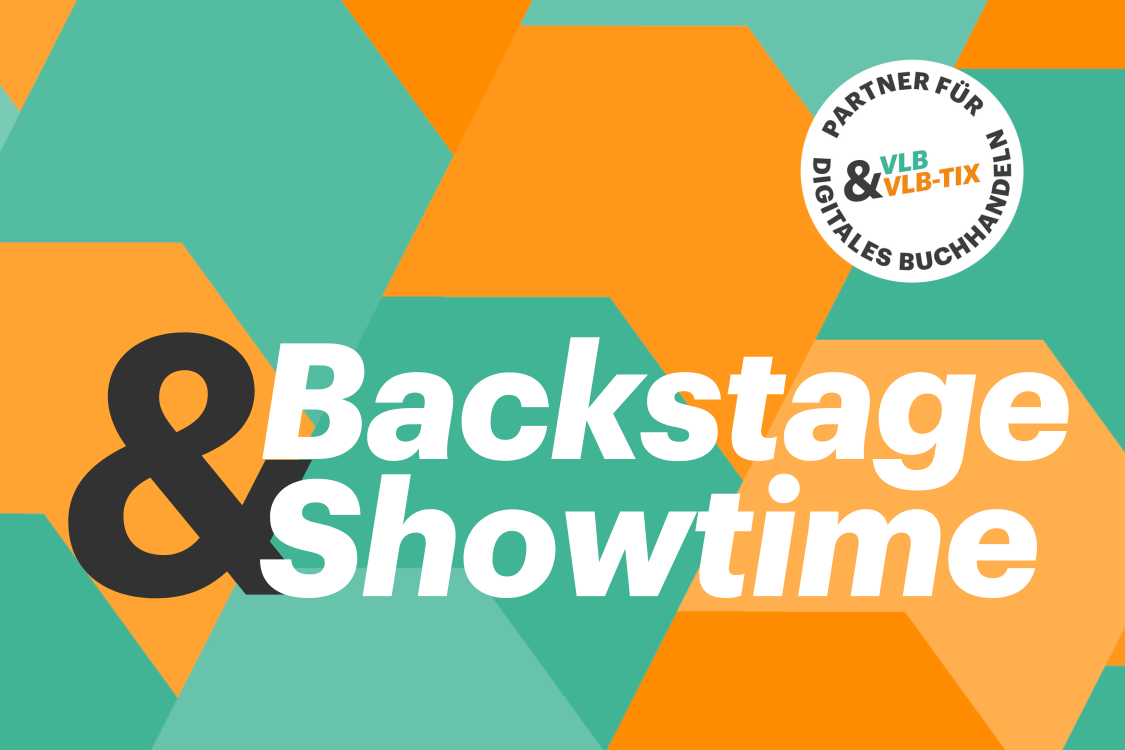 Beitragsbild mit Schriftzug Backstage und Showtime.